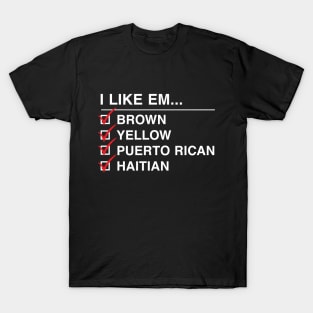 I Like 'Em... T-Shirt